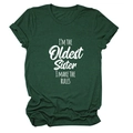 T-shirt femme en coton vert foncé avec slogan blanc I'M THE OLDEST SISTER chic - Vert Rétro (Police Blanche)