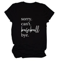 Close-up of sorry can't baseball bye text print on black cotton short sleeve t-shirt - Black (White Font)