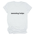 Detailed shot of 'swearing helps' black text print on a white cotton T-shirt - S / White (Black Font)