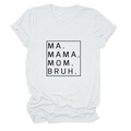 Detailed close-up of Mama Mom Bruh text print on a white cotton crewneck T-shirt - S / White (Black Font)