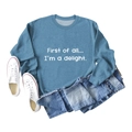Flat lay of a blue crewneck sweatshirt with First of all text print and denim shorts - S / Blue Sweatshirt (White Font)