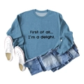 Flat lay of a misty blue crewneck sweatshirt with 'First of all' black letter print - S / Blue Sweatshirt (Black Font)
