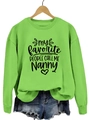 Gros plan du sweat néon vert avec texte imprimé my favorite people call me nanny chic - Sweat-shirt Vert Fluorescent (Police Noire)