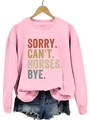 Sweat rose à col rond avec impression rétro 'SORRY. CAN'T. HORSES. BYE.' et manches longues - Rose