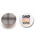 30mm crystal glass round fridge magnet with Dad Can't Fix Stupid slogan print - Dad Can't Fix Stupid But He Can Fix What Stupid Does (BXT2525-14)
