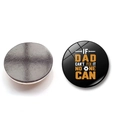 Macro detail of Father's Day fridge magnet with 'If Dad Can't Fix It' text on white background - If Dad Can't Fix It No One Can (BXT2525-3)