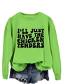 Close-up of vibrant lime green sweatshirt with black textured chicken tenders text print - S / Fluorescent Green Sweatshirt (Black Font)