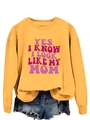 Detail of ginger long sleeve sweatshirt with bold YES I KNOW I LOOK LIKE MY MOM print - S / Yellow