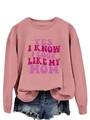 Pink sweatshirt featuring Yes I Know I Look Like My Mom slogan with denim shorts - S / Rose Gold