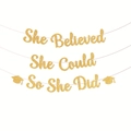 Golden glittery graduation banner with motivational text she believed she could so she did - Gold