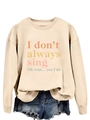 Détail du sweat-shirt beige à manches longues avec imprimé lettrage I don't always sing - S / Sable