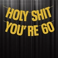 Gold glitzerndes Holy Shit You're 60 Banner für die 60. Geburtstagsfeier - 60 Jahre Alt