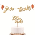Give Thanks banner and gold glitter cake topper set for Thanksgiving party decorations - Gold Give Thanks Banner And Cake Topper