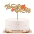 Glittering golden Thanks Giving cake topper with orange maple leaf decorations - Thanksgiving Birthday Cake Topper