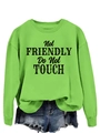 Detail of neon green sweatshirt with black Not Friendly Do Not Touch print and ribbed cuffs - S / Neon Green (Black Slogan)