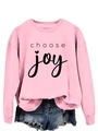 Close-up of pink crewneck sweatshirt featuring black Choose Joy slogan printing - Pink (Black Font)
