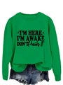 Detail of green crewneck sweatshirt with black I'M HERE I'M AWAKE slogan lettering - S / Grass Green (Black Font)