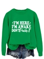 Detail of green long sleeve sweatshirt featuring white I'M HERE I'M AWAKE slogan print - S / Grass Green (White Font)