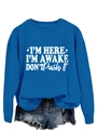 Detail of royal blue crewneck sweatshirt with I'm Here I'm Awake white text design - Lake Blue (White Font)