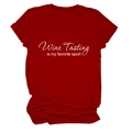 Flat lay of wine red cotton T-shirt featuring Wine Tasting is my favorite sport text - Red (White Font)
