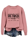 Close-up of pink sweatshirt featuring Retired Mode All Day Every Day black lettering print - Rose Gold (Black Font)