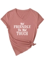 Detail of rose pink V-neck T-shirt with white Not Friendly Do Not Touch slogan - Rose Gold (White Print)