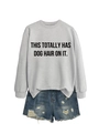 Close-up of gray crewneck sweatshirt with 'THIS TOTALLY HAS DOG HAIR ON IT' text and denim shorts - Grey (Black Font)
