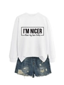Detailed view of white sweatshirt with I'm nicer than my face looks slogan print - White (Black Font)