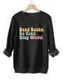Dettaglio della fodera in pile spesso della felpa nera Read Books Be Kind Stay Weird - Nero