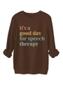 Detail of soft plush sweatshirt fabric with colorful speech therapy lettering print - Coffee