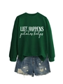 Flat lay of green crewneck sweatshirt with 'Life Happens' print and denim shorts - Dark Green (White Print)