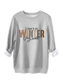 Detailansicht eines grauen Fleece-Sweatshirts mit I don't do winter very well Aufdruck - S / Hellgrau