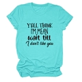 Detail of turquoise cotton T-shirt showing round neck and Y'ALL THINK I'M MEAN print - S / Deep Water Blue