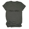Dettaglio maglietta grigio scuro girocollo con slogan I Have Rabies stampato in nero - S / Grigio Scuro (Font Nero)