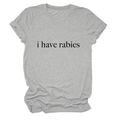 T-shirt gris à col rond posé à plat avec impression i have rabies sur fond uni blanc - Gris Clair (Police Noire)