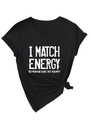 Detail of V-neck black T-shirt featuring I Match Energy slogan and stylish side knot design - Black (White Slogan)
