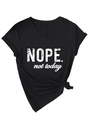 Detail of V-neck cotton T-shirt featuring NOPE not today print and front hem tie knot - Black (White Letters)