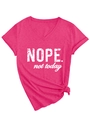 Detail of V-neck T-shirt with 'Nope not today' print and knotted hem in magenta pink - Rose Red (White Font)
