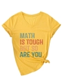 Detail of yellow V-neck tee with Math Is Tough slogan and stylish front knot design - S / Yellow