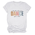 Detail of white cotton tee with distressed colorful DANCE typography and funny slogan - S / Tops / White