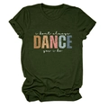Flat lay of olive green casual t-shirt with i don't always dance graphic print - S / Tops / Army Green (White Font)