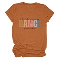 Close-up of orange cotton t-shirt with I Don't Always Dance graphic and soft texture - S / Tops / Burnt Orange (Black Text)