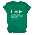 Women's green cotton T-shirt with white funtie noun definition print on plain background - Dark Green (White Font)