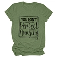 Close-up of green cotton T-shirt with You Don't Have To Be Perfect slogan print - S / Tops / Olive Green (Black Font)