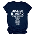 Detail of English is weird text printed on a navy blue cotton crew neck short sleeve T-shirt - Navy Blue (White Font)