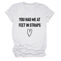 Detail van wit T-shirt van katoenmix met zwarte You Had Me At Feet In Straps print - S / Wit (Zwarte Tekst)