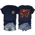 Detailed front and back view of navy t-shirt featuring Dogs Make Everything Better slogan - Navy Blue