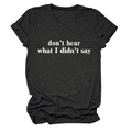 Dettaglio di una t-shirt in cotone grigio antracite con stampa 'Don’t hear what I didn’t say' - Grigio Melange (Font Bianco)