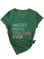 Detail of V-neck dark green t-shirt with Nicest Mean Teacher Ever print and front knot - Vintage Green