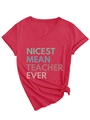 Detail of red V-neck T-shirt with Nicest Mean Teacher Ever print and side knot - Red